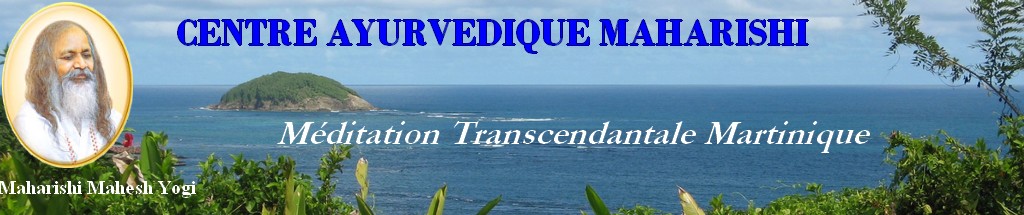 Méditation Transcendantale - SPA ayurvédique Maharishi - Martinique